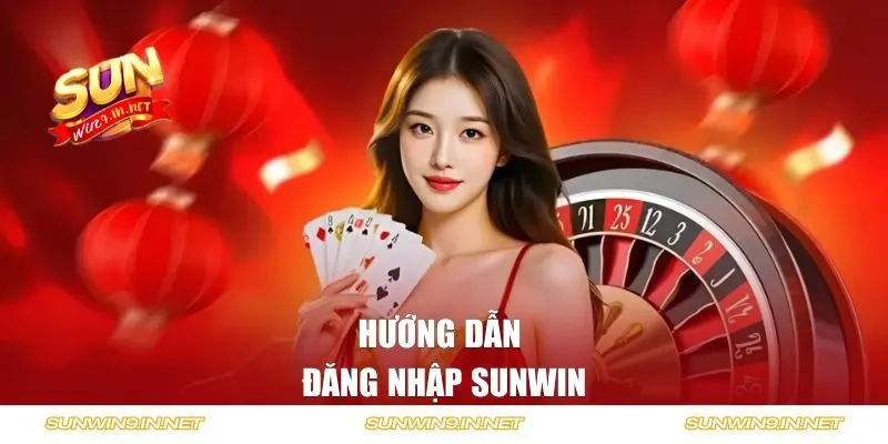 Hướng dẫn truy cập tài khoản SUNWIN nhanh chóng