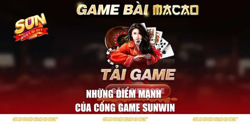 Những điểm mạnh của cổng game Sunwin