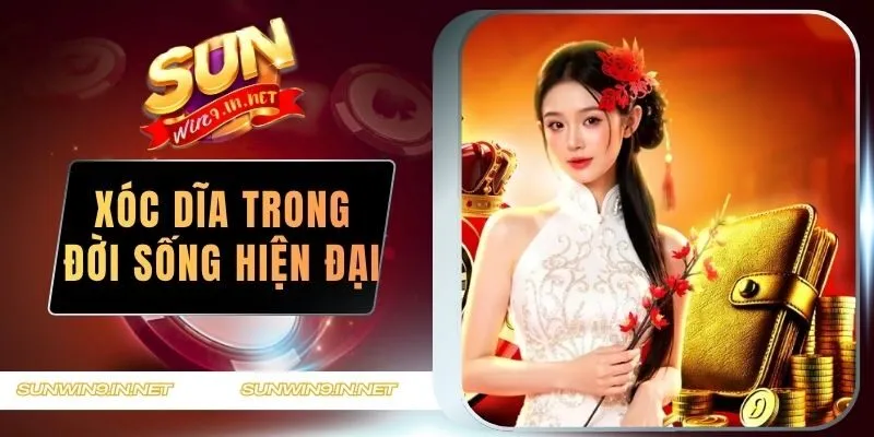 Xóc Dĩa Trong Đời Sống Hiện Đại